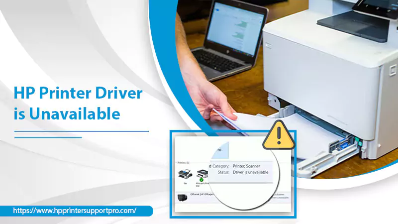 HP Printer Driver Is Unavailable