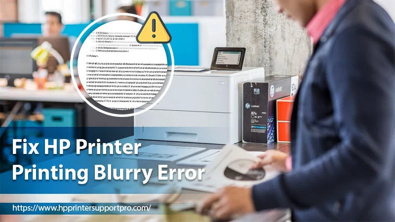 HP printer printing blurry