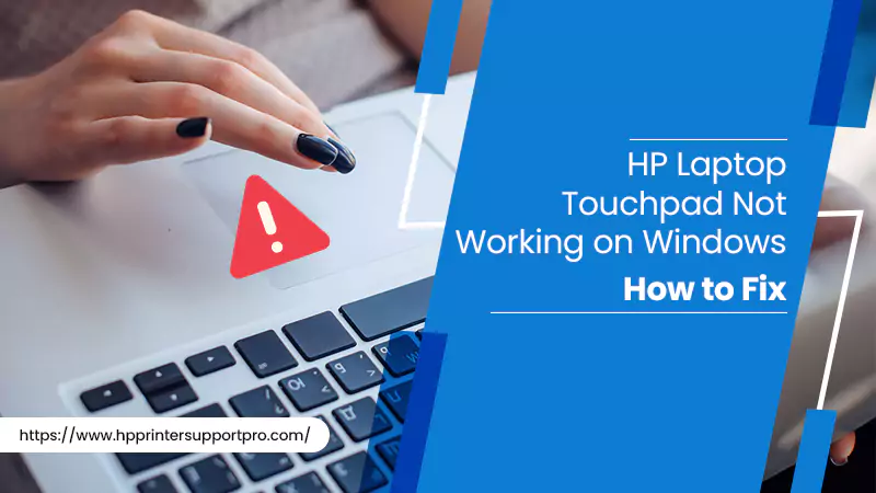 HP Laptop Touchpad Not Working